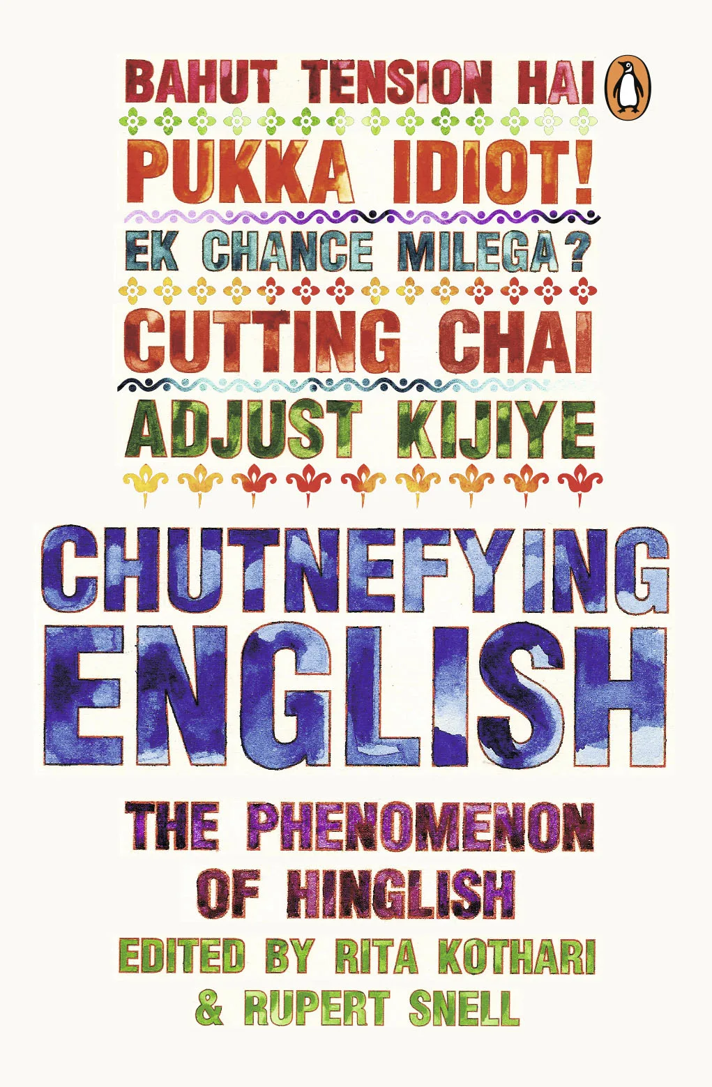 Chutnefying English: The Phenomen