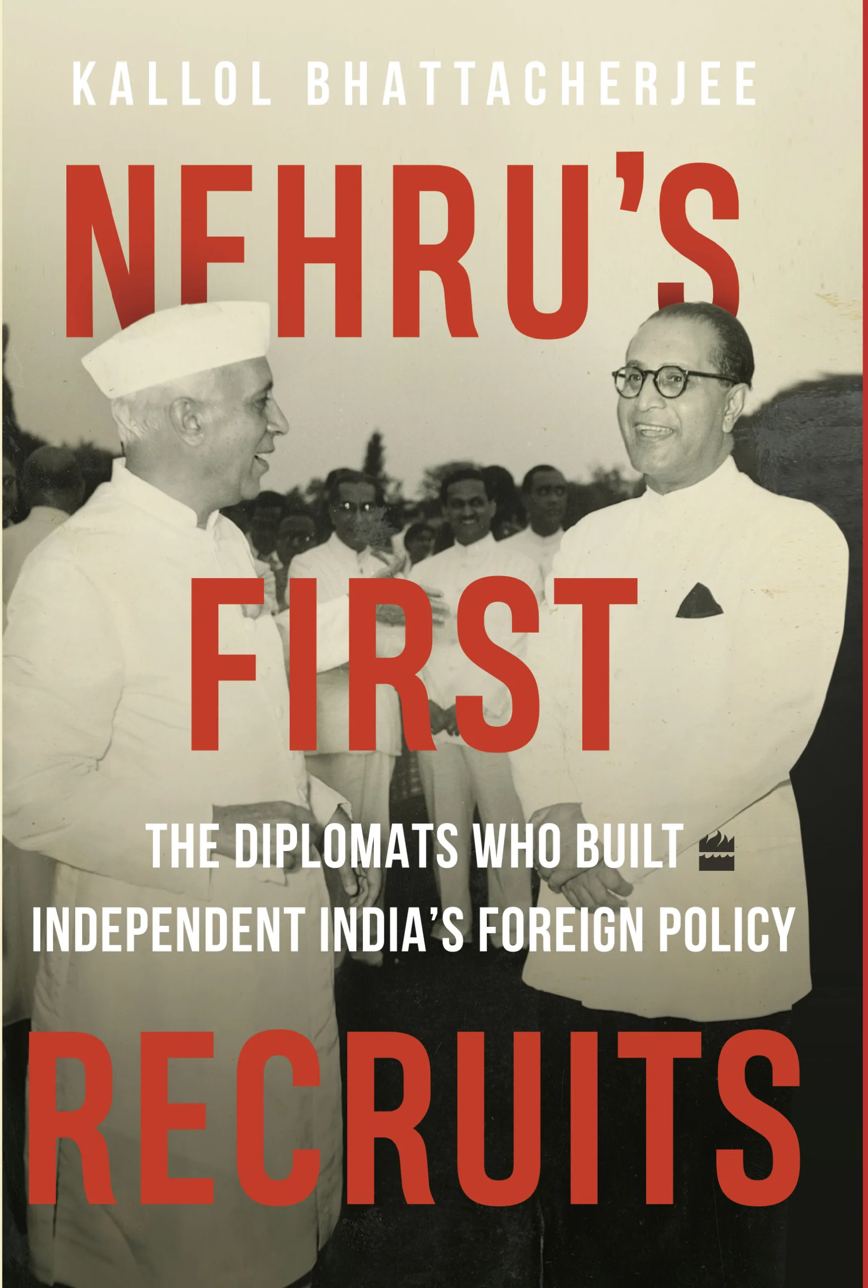 NEHRU'S FIRST RECRUITS