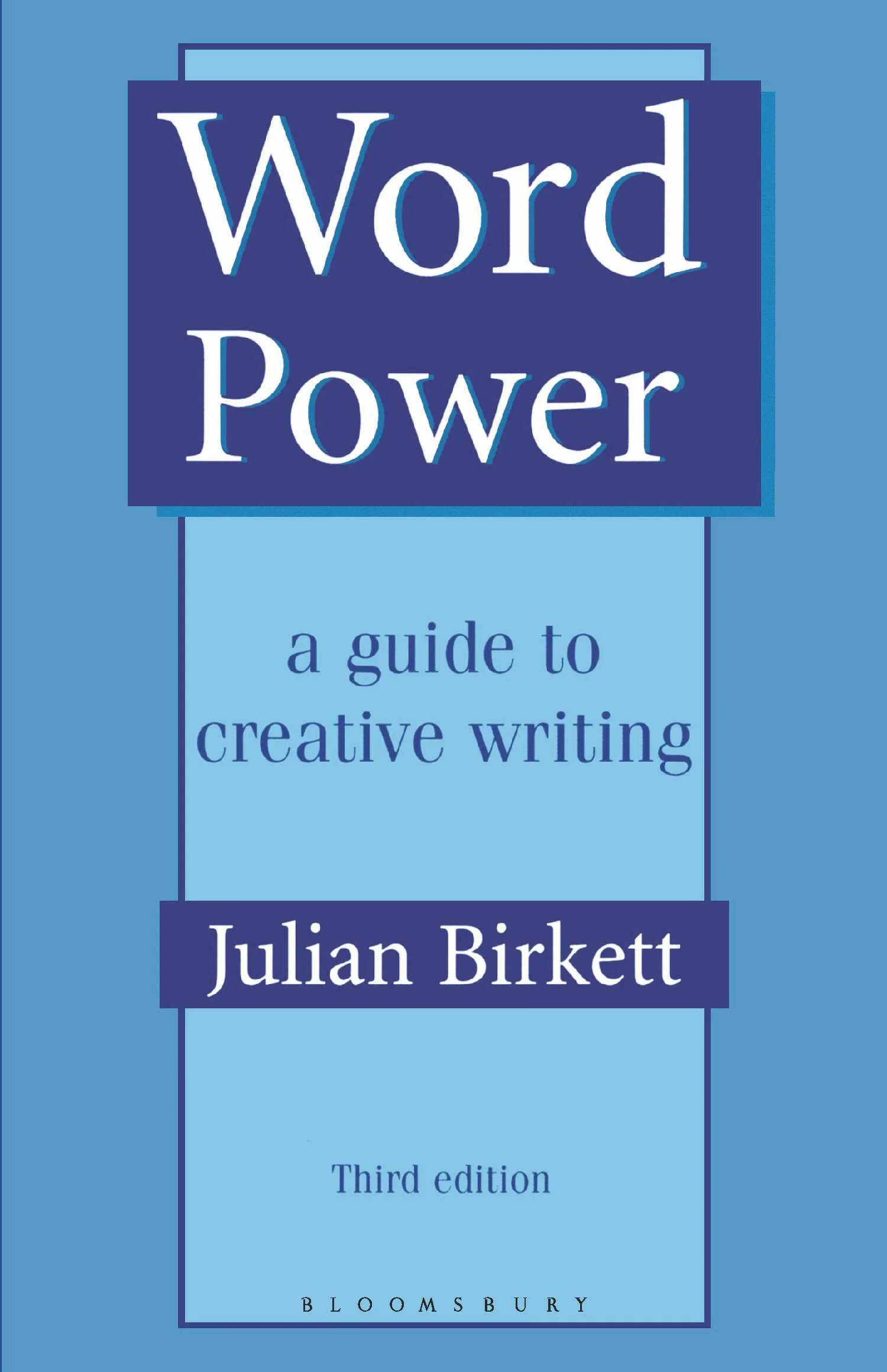 Word Power: A guide to creative writing