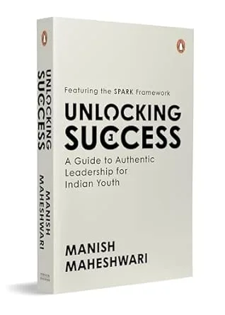 Unlocking Success: A Guide To Authentic Leadership For Indian Youth