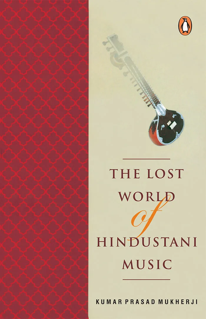 Lost world of Hindustani music
