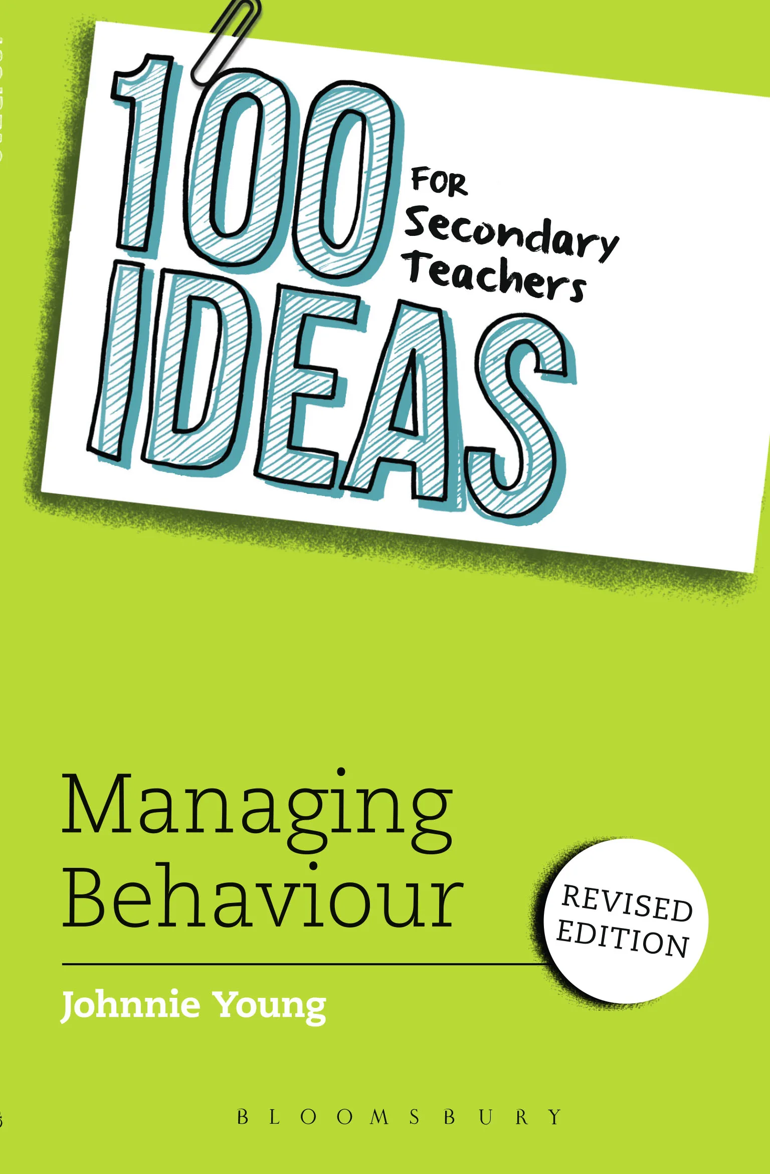 100 Ideas for Secondary Teachers: Managing Behaviour