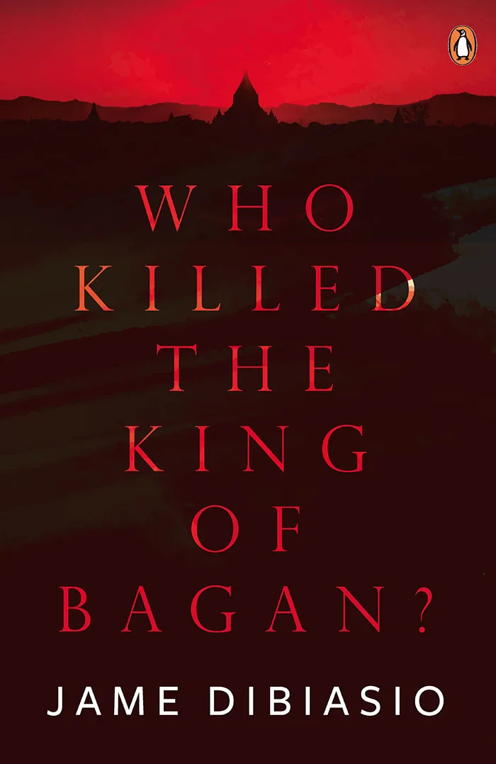 Who Killed The King of Bagan?