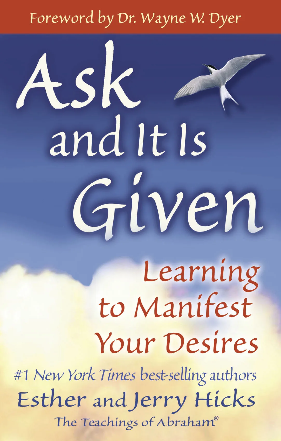 Ask and It Is Given