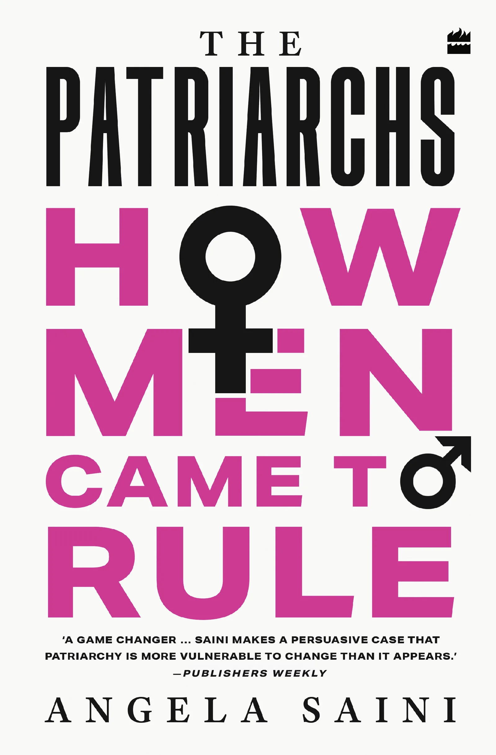 The Patriarchs: How Men Came to Rule