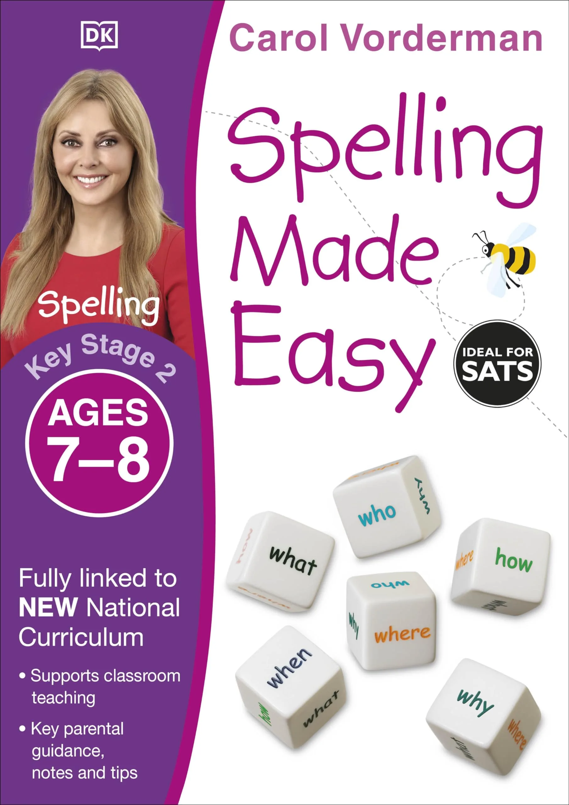 Spelling Made Easy Ages 7-8 (Key Stage 2) Supports The National Curriculum English Exercise Book (Made Easy Workbooks) by Vorderman Carol