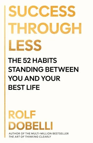 Success Through Less