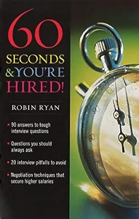 60 SECONDS AND YOU'RE HIRED