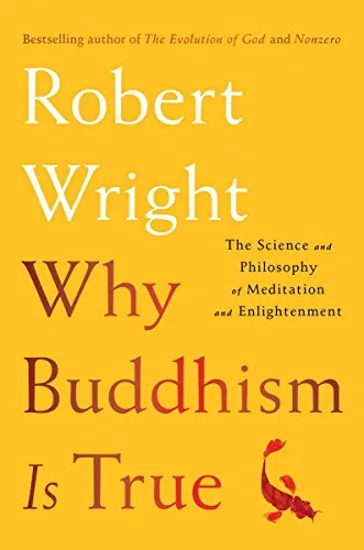 WHY BUDDHISM IS TRUE