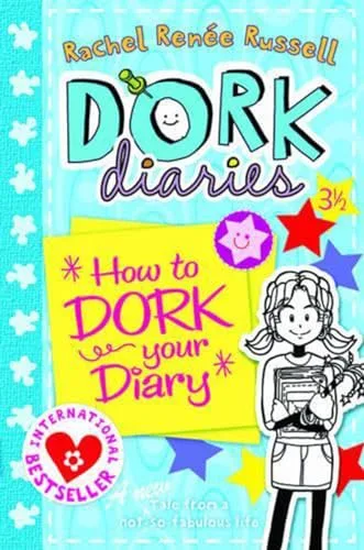 DORK DIARIES 3 ½: HOW TO DORK YOUR DIARY (Vol. 03 1/2)