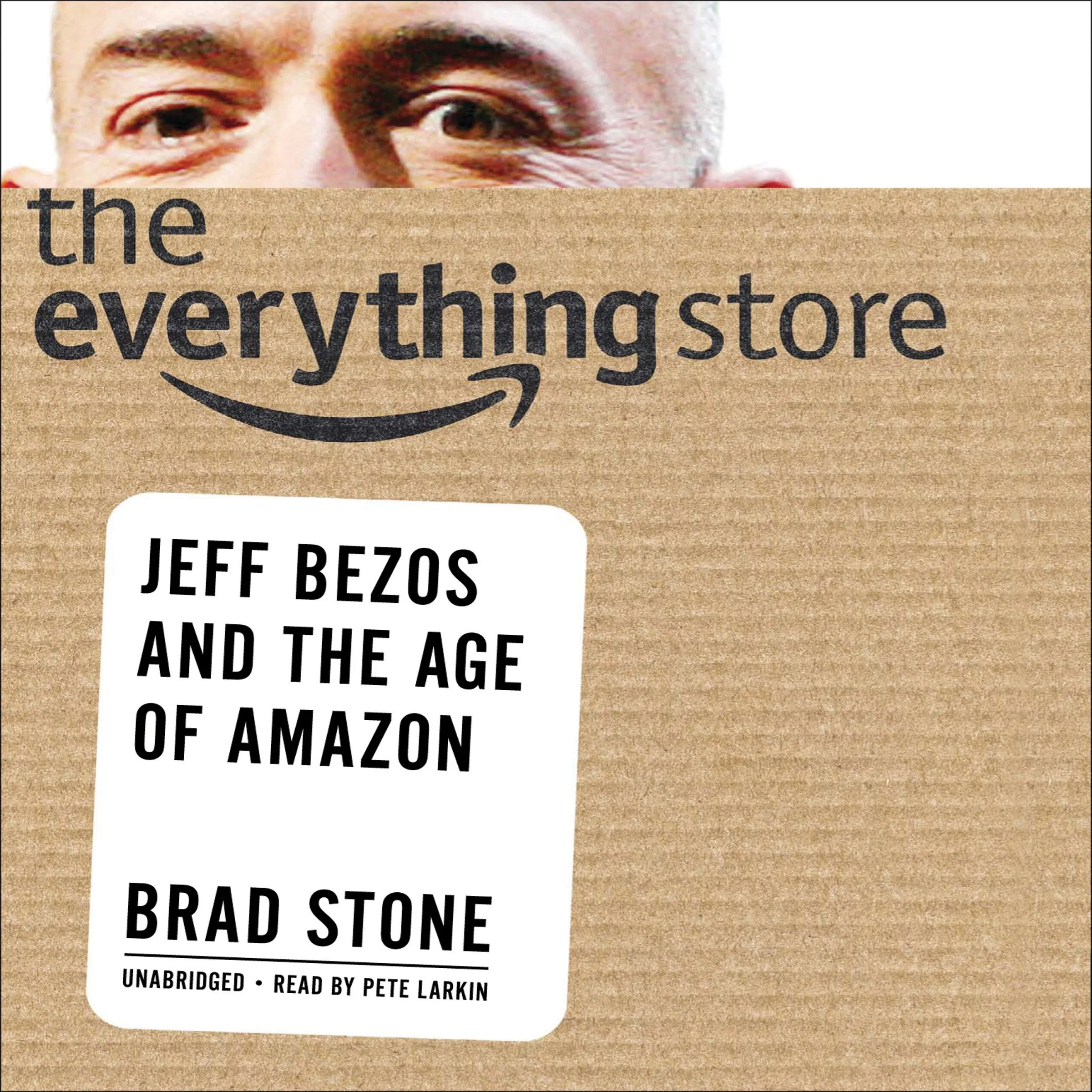 Everything Store: Jeff Bezos and the Age