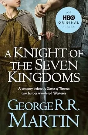 A KNIGHT OF THE SEVEN KINGDOMS