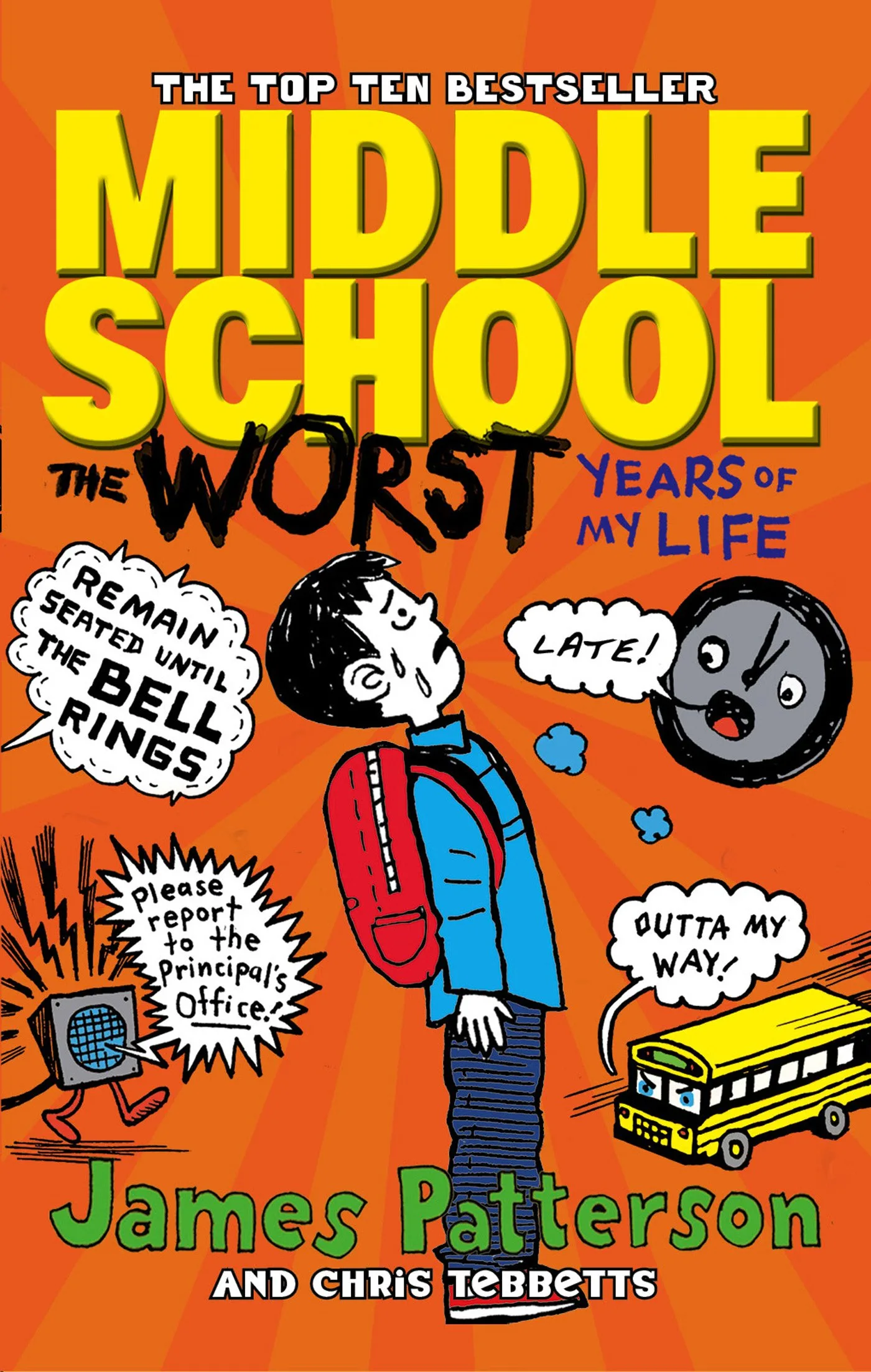 MIDDLE SCHOOL: THE WORST YEARS OF MY LIFE : (MIDDLE SCHOOL 1)