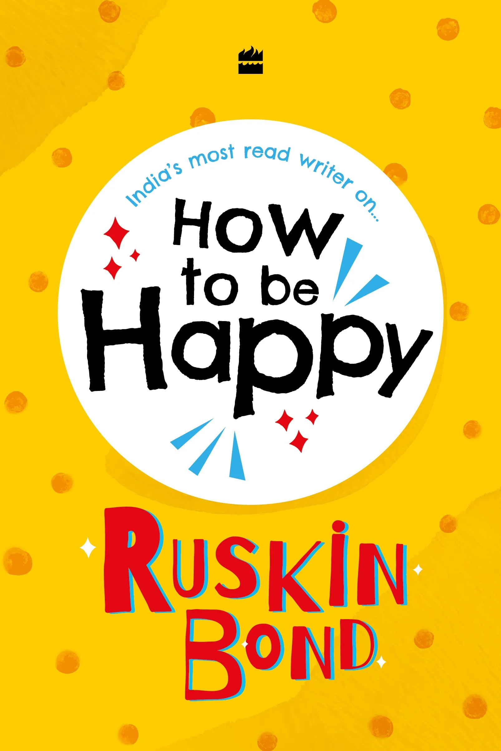How to Be Happy