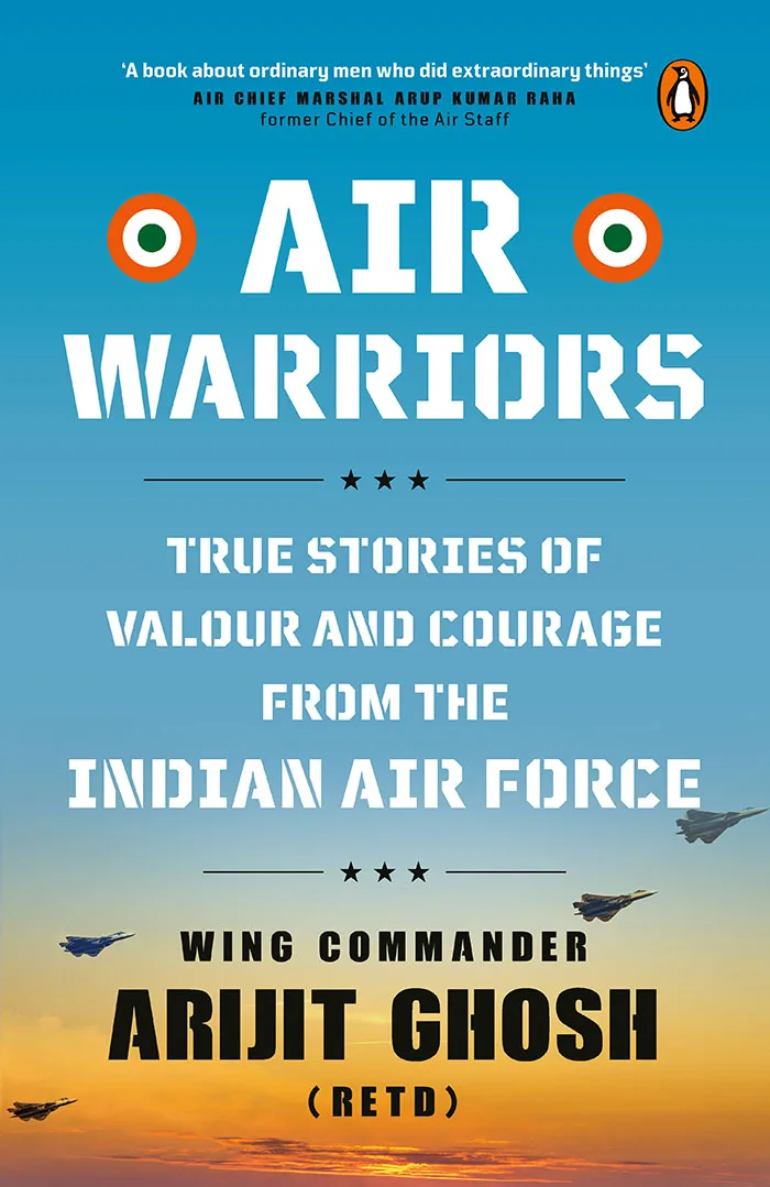 AIR WARRIORS: True Stories of Valour and