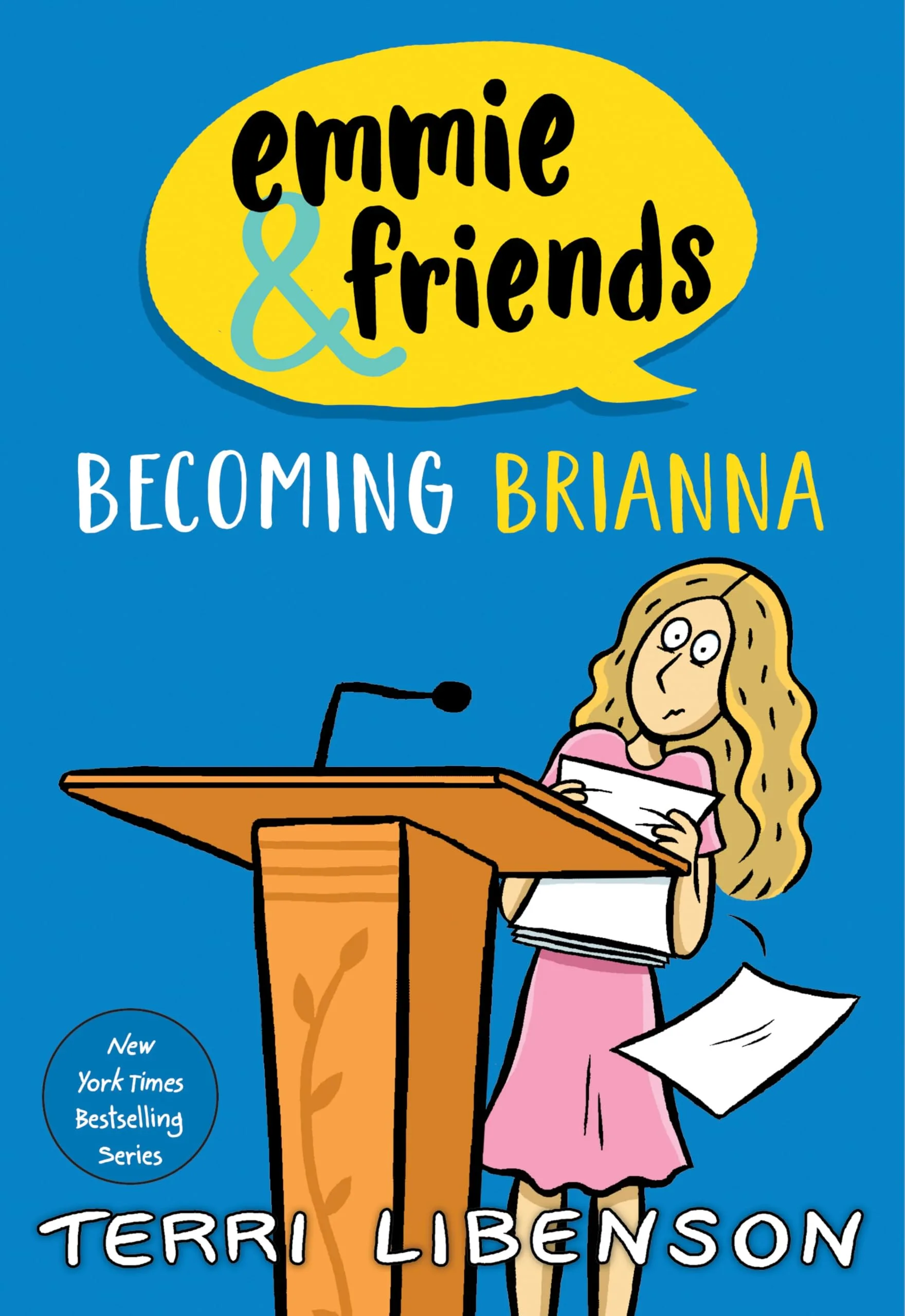 Emmie & Friends: Becoming Brianna