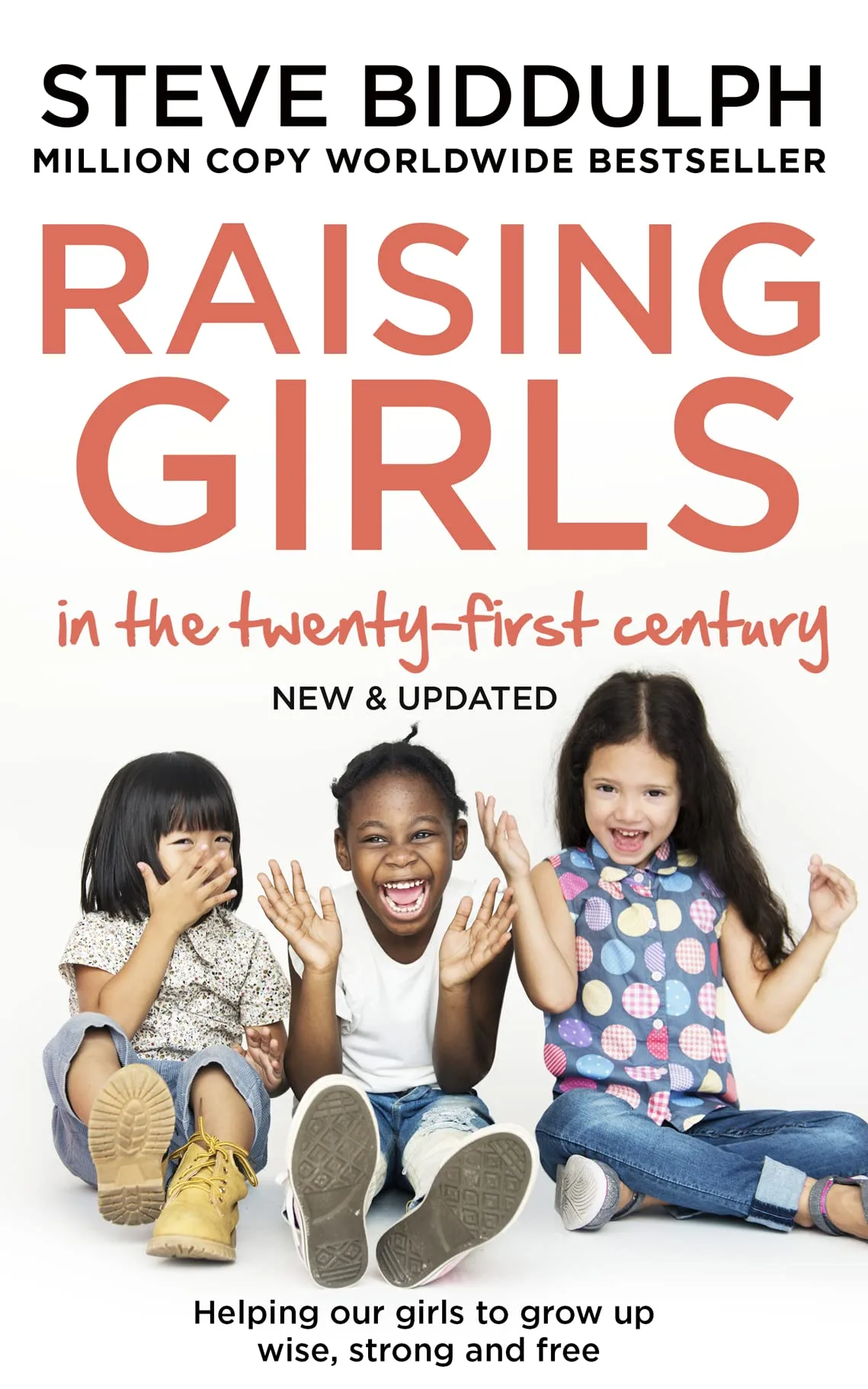 RAISING GIRLS IN THE 21ST CENTURY