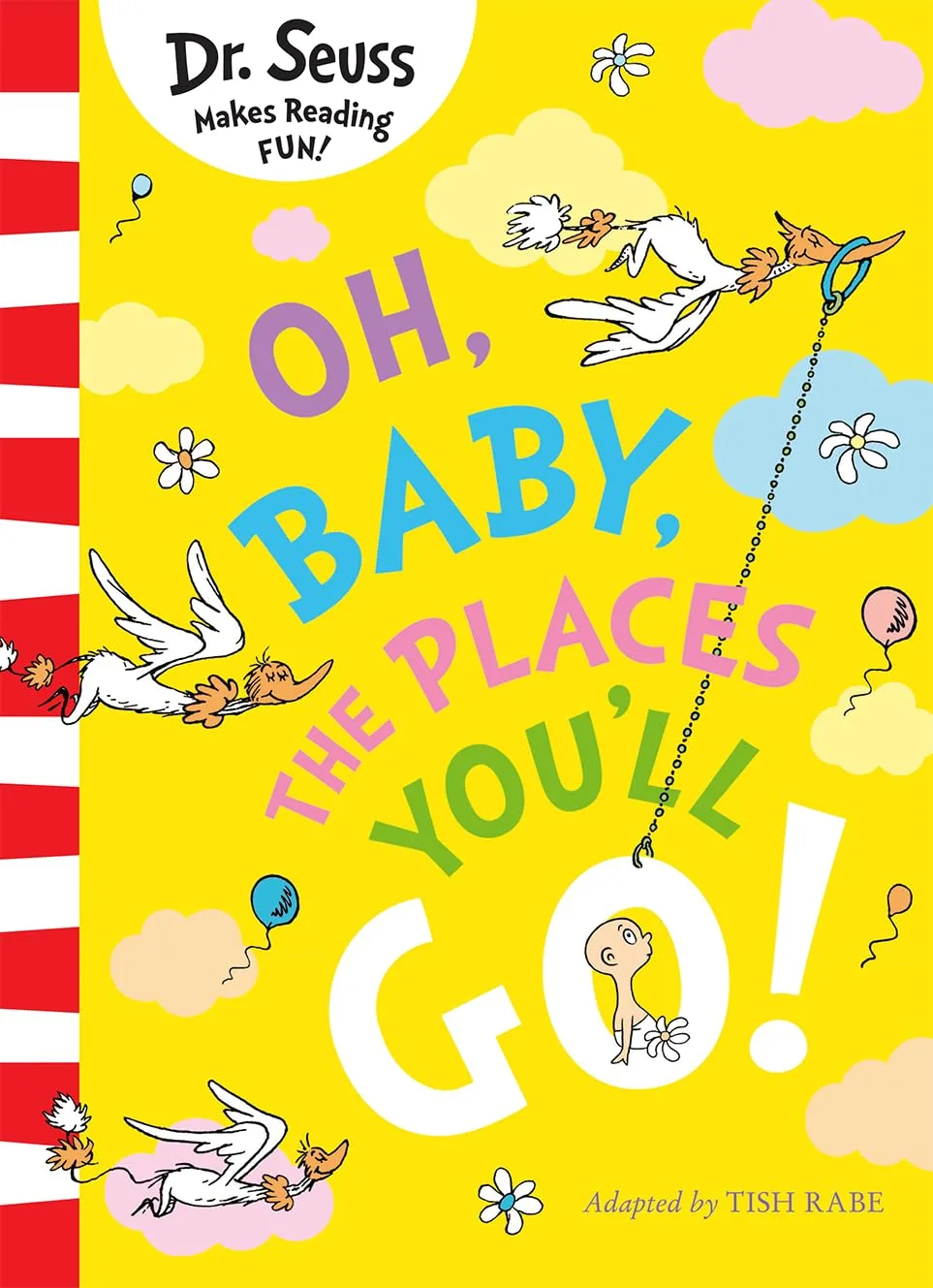 Dr. Seuss ¬ó OH BABY THE PLACES YOU'LL GO!