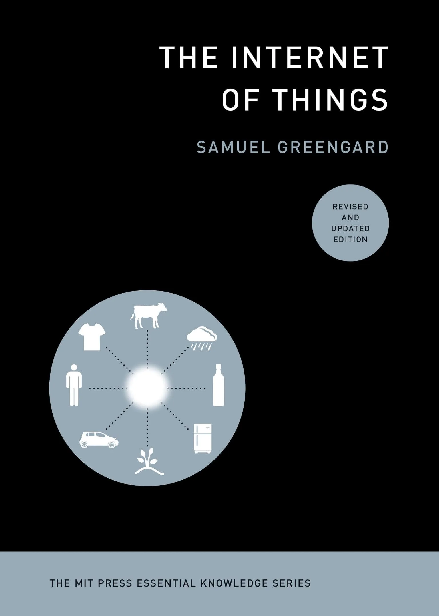 Internet of Things, Revised and Updated Edition