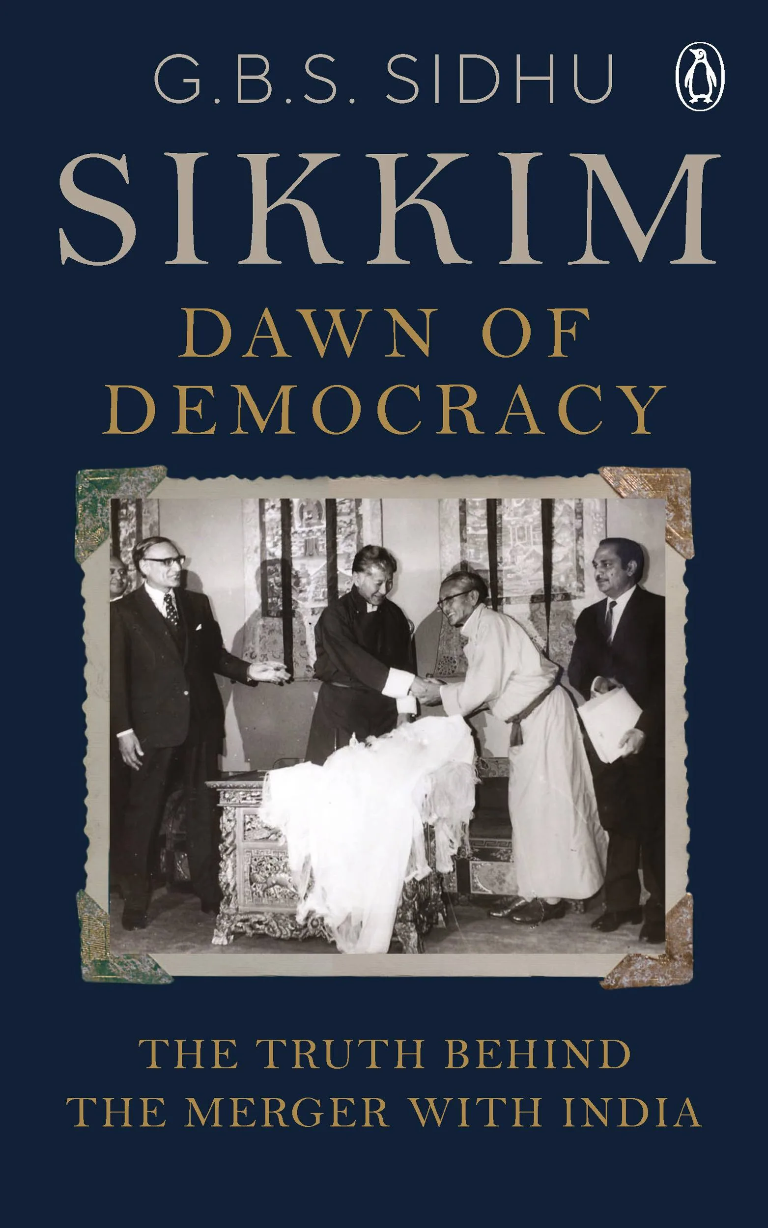 Sikkim - Dawn of Democracy
