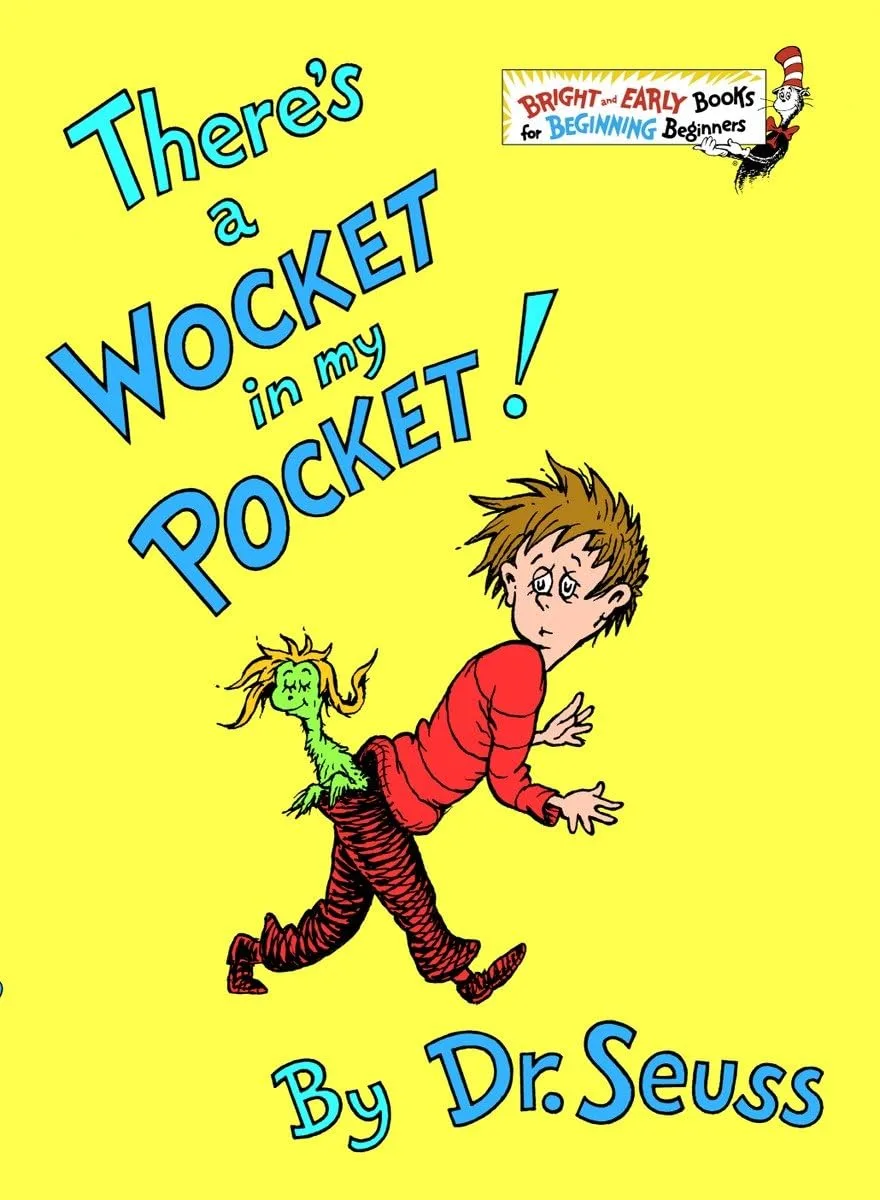 THERE'S A WOCKET IN MY POCKET
