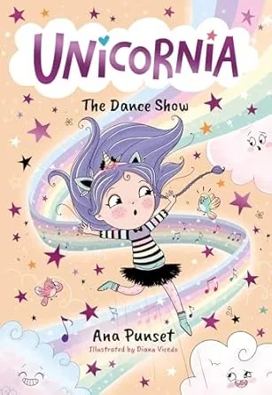 UNICORNIA: THE DANCE SHOW (UNICORNIA, 4)