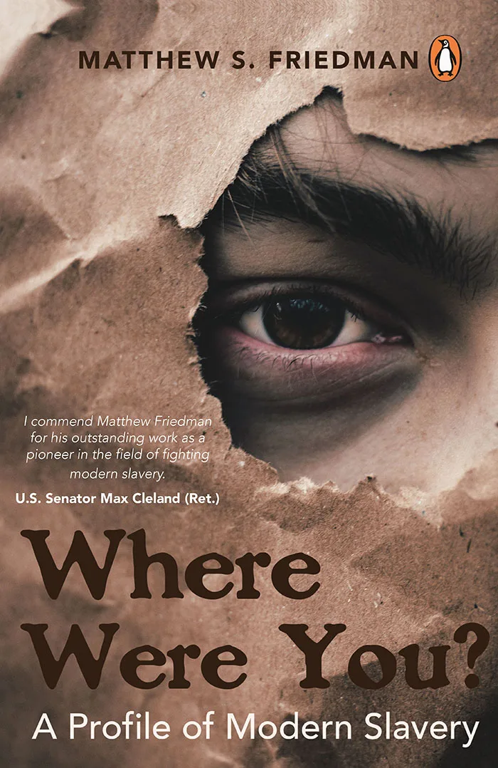 Where were you?: A Profile of Modern
Slavery