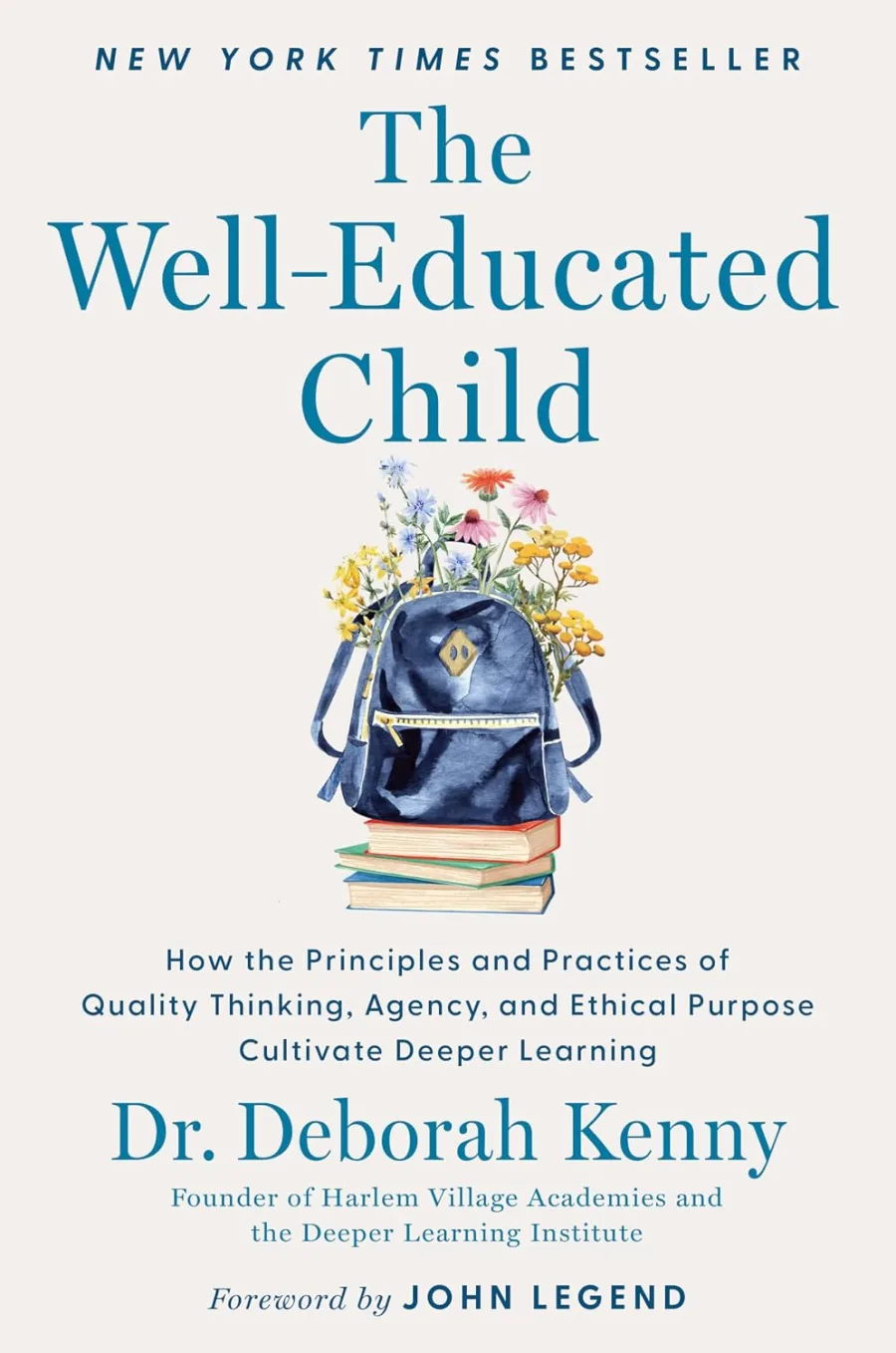 The Well-Educated Child: How the Principles and Practices of Quality Thinking, Agency