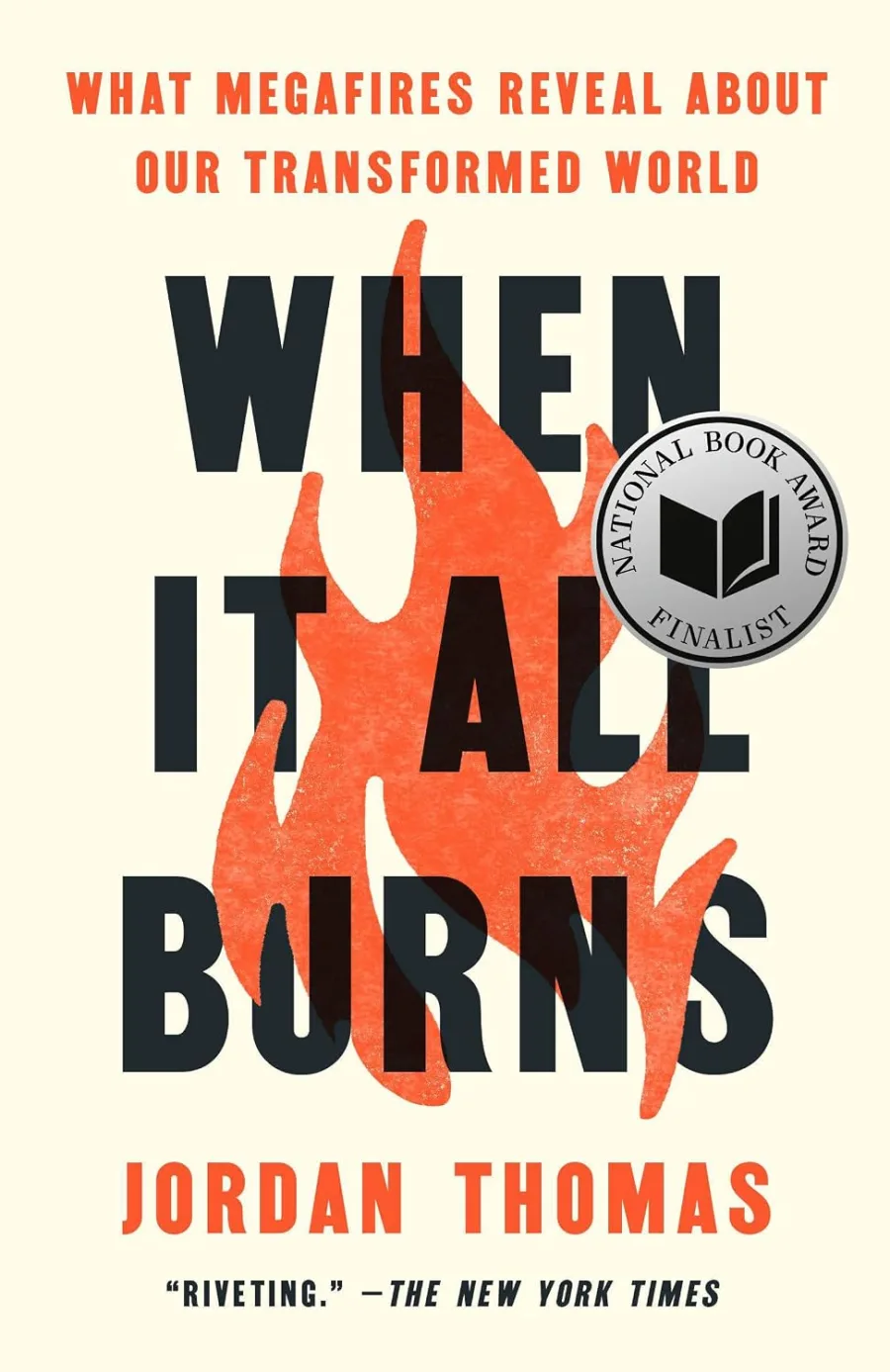 When It All Burns: Fighting Fire in a Transformed World