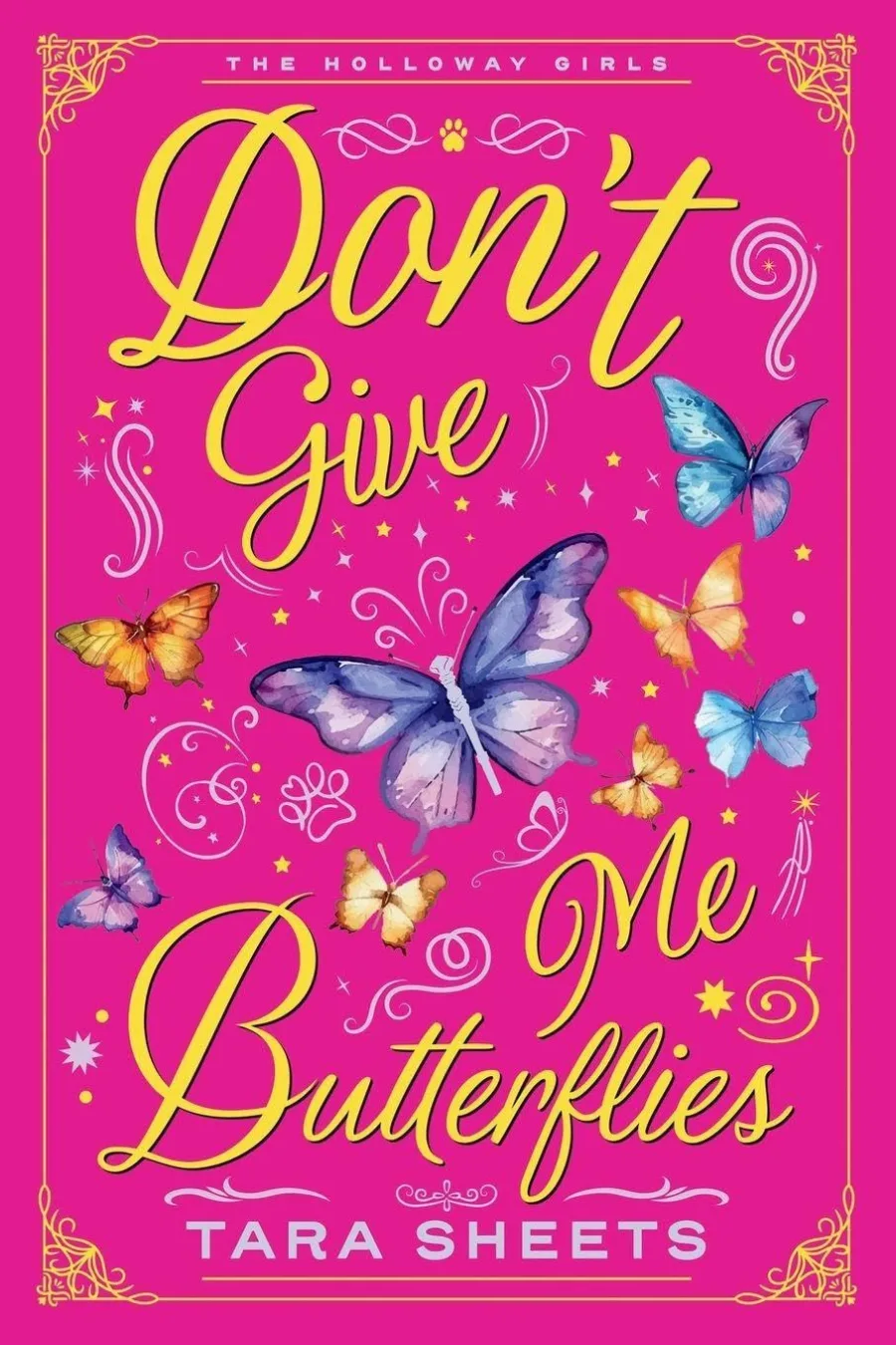 Don't Give Me Butterflies (The Holloway Girls)